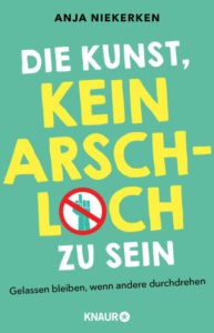 Buchcover-Kunst-kein-Arschloch-zu-sein-Niekerken